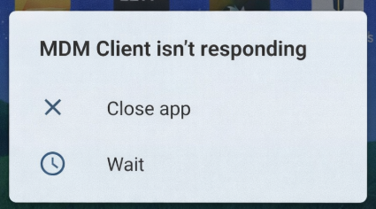 MDM Client isn't responding popup